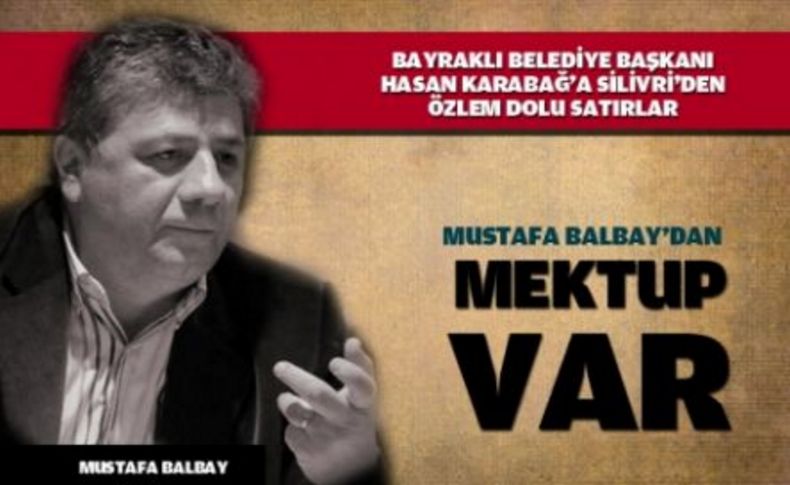 Balbay’dan mektup var