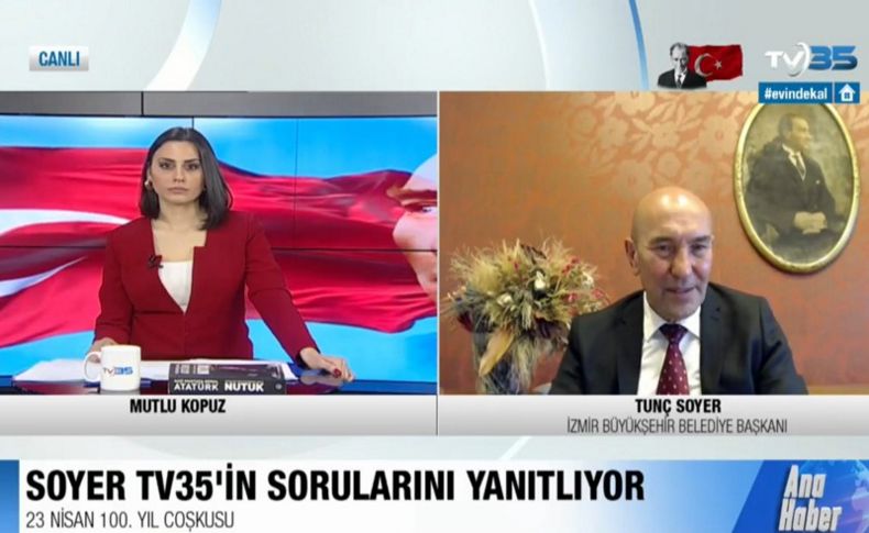 Başkan Soyer TV35'te konuştu: Güzel İzmir'in güzel insanları Cumhuriyet'in teminatı