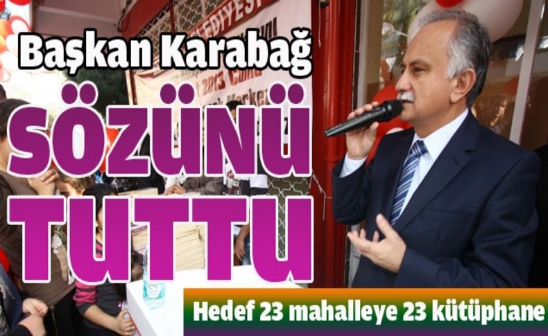 Başkan Karabağ kütüphane sözünü tuttu