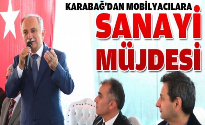 Başkan Karabağ, mobilyacıların sorurunu çözmek için düğmeye bastı