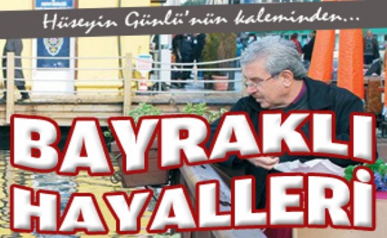 Bayraklı hayalleri