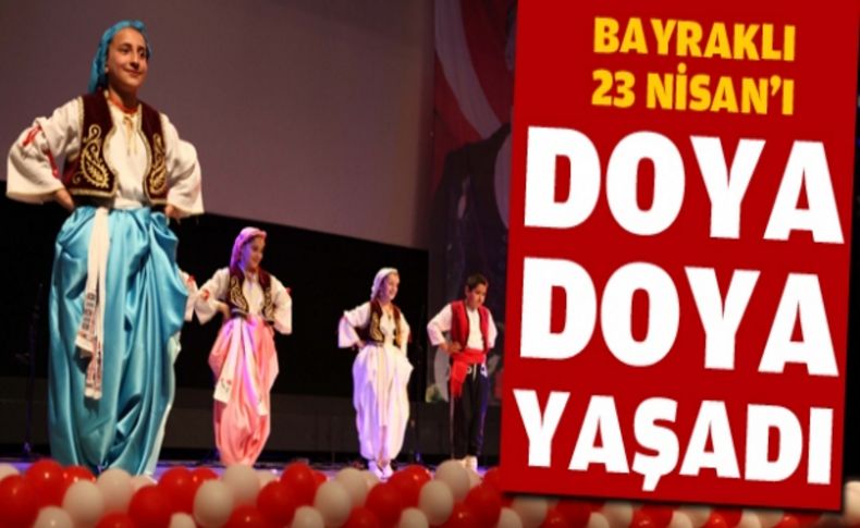 Bayraklı'da rüya gibi 23 Nisan