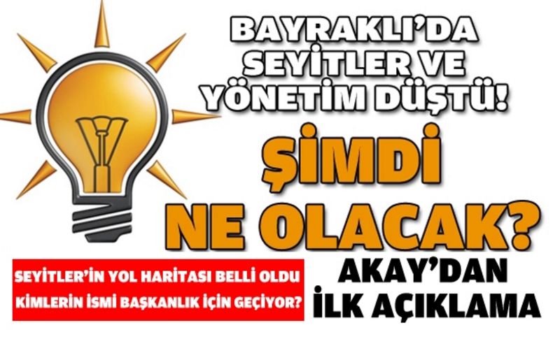 Bayraklı'da yönetim düştü: Süreçte neler olacak!