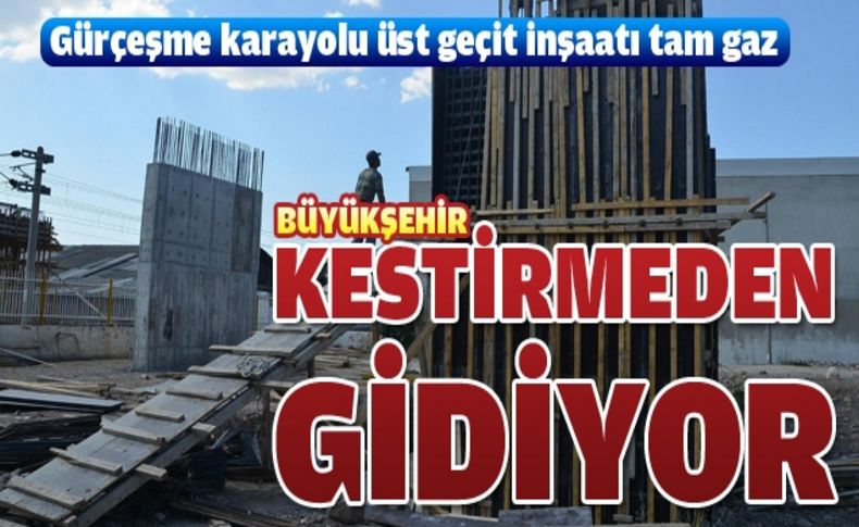 Bir “kestirme” de Gürçeşme’ye