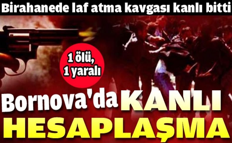 Birahanede laf atma kavgası kanlı bitti