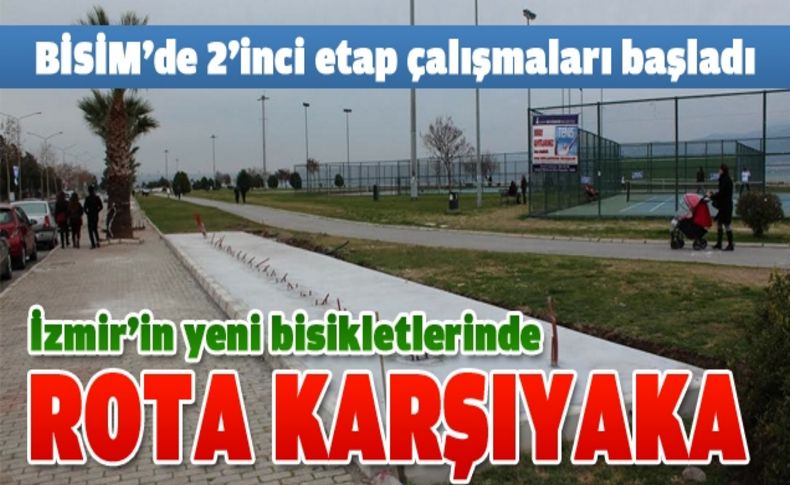 BİSİM'de rota Karşıyaka