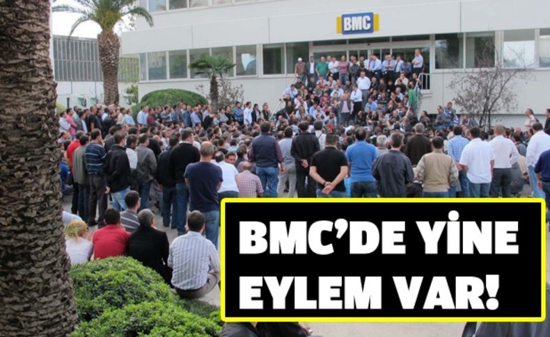 BMC işçileri eylem yaptı