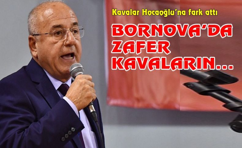 Bornova’da kongrenin galibi Kavalar