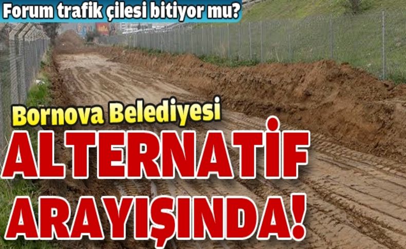 Bornova Belediyesi Forum trafiği çilesini bitiriyor