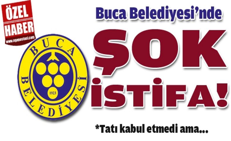 Buca Belediyesi'nde istifa şoku!