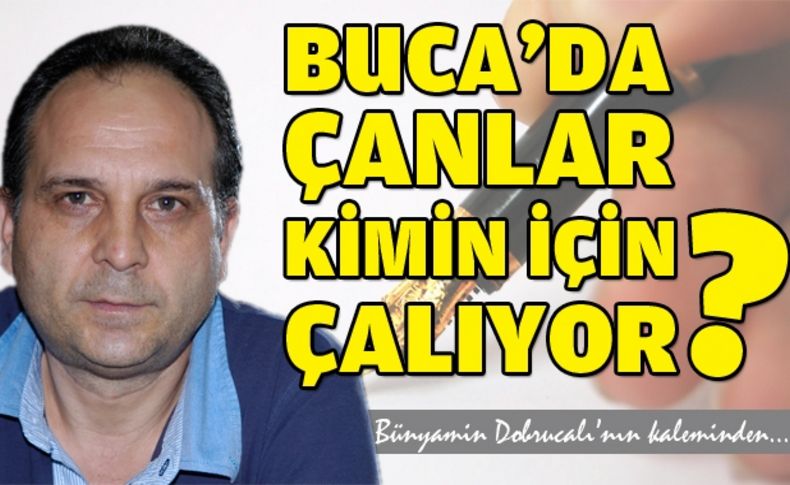 Buca'da çanlar kimin için çalıyor'