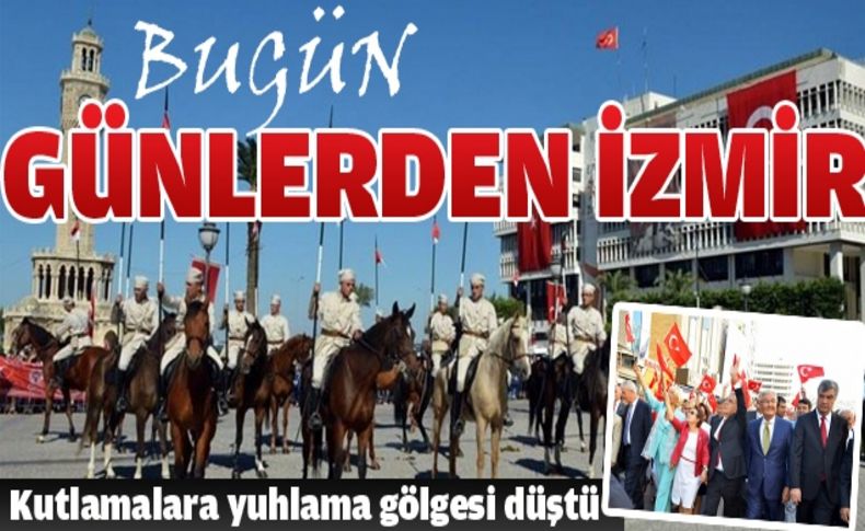 Bugün günlerden İzmir