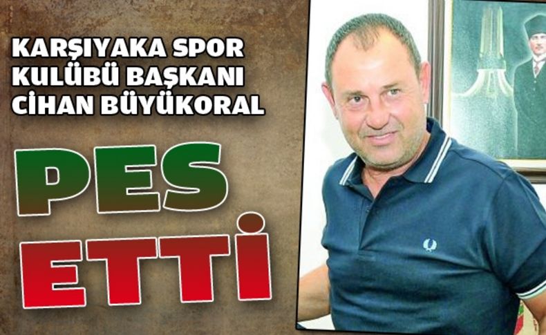 Büyükoral veda etti