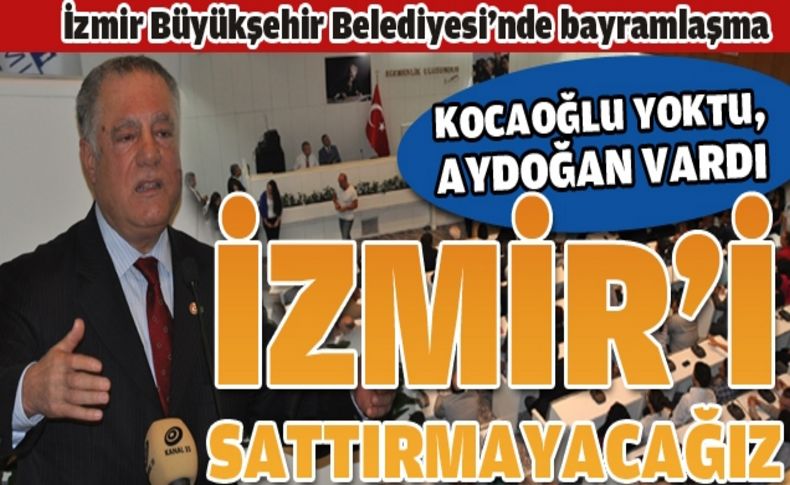 Büyükşehir'de Kocaoğlu'suz bayramlaşma