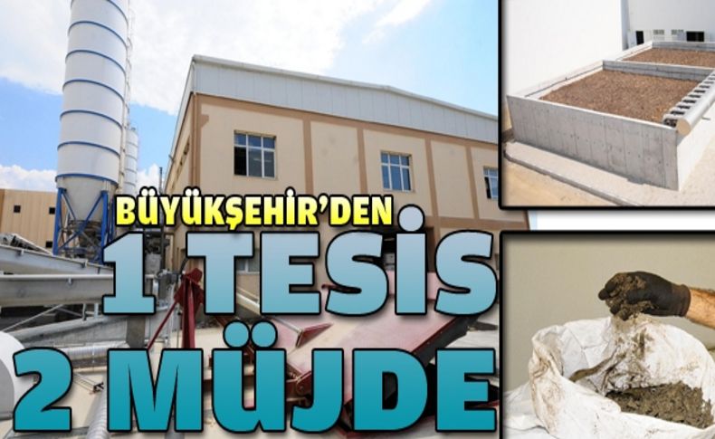 Büyükşehir'den bir tesis, iki müjde