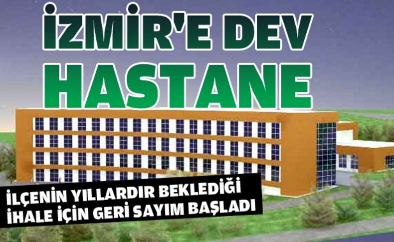 Çeşme'ye müjdeli haber: Yeni hastane için yeni ihale Salı günü yapılacak