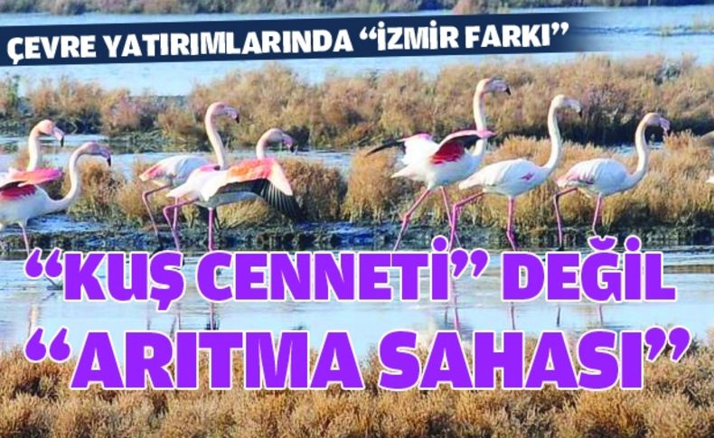 Çevre yatırımlarında “İzmir farkı”