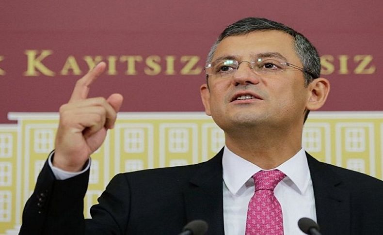 CHP'li Özel: Valiler, AK Parti'nin il başkanlarını kıskandırıyor