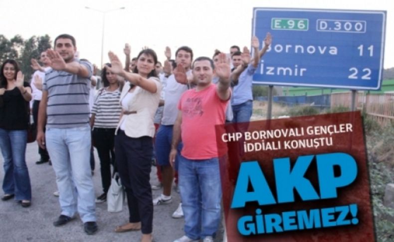 CHP Bornovalı Gençler: AKP Giremez!