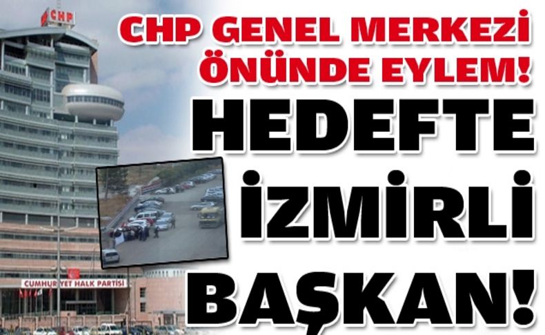 CHP Genel Merkezi önünde İzmirli Başkan'a protesto