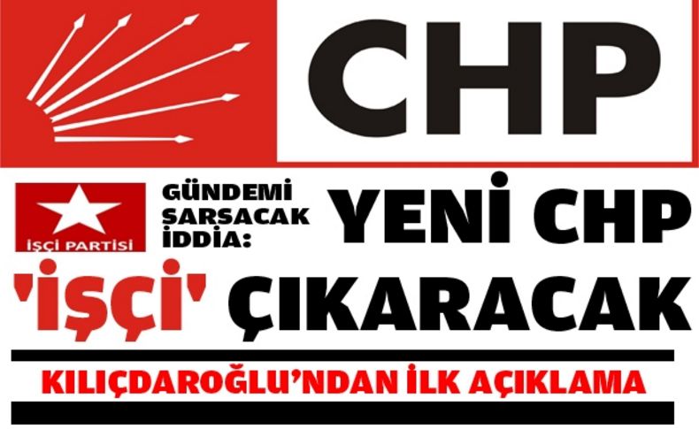 CHP-İşçi Partisi arasında transfer iddiası