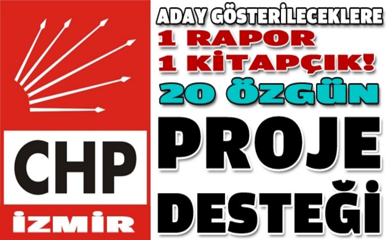 CHP İzmir BYKP adaylara tam destek olacak!