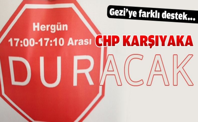 CHP Karşıyaka'dan ''Dur levhası'' ve ''Gezi defteri''