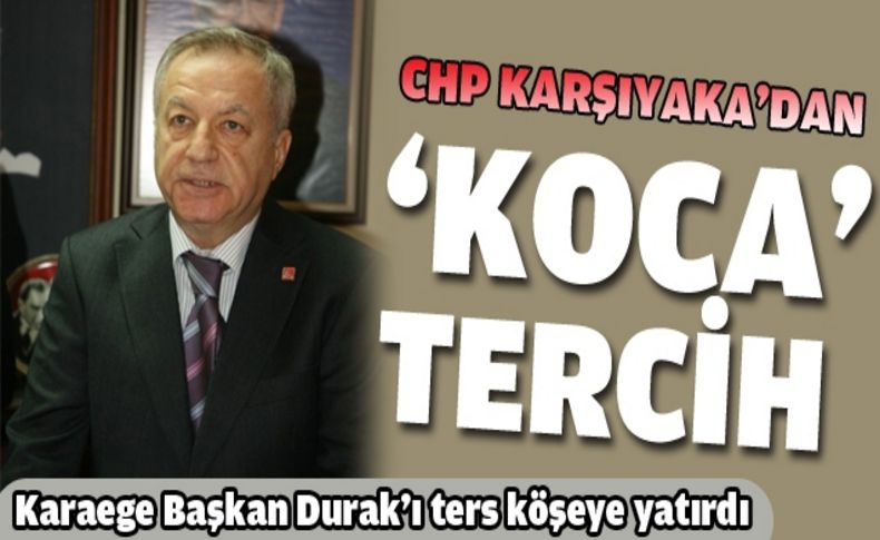 CHP Karşıyaka'dan 'koca' tercih