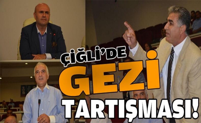 Çiğli Meclisi’nde “gezi” tartışması