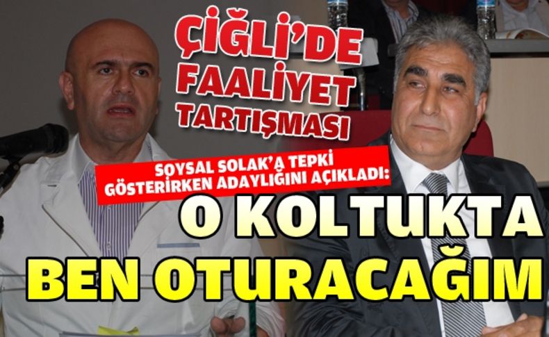 Çiğli'de faaliyet tartışması