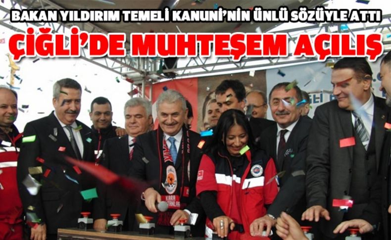 Çiğli'de 'Muhteşem' açılış!