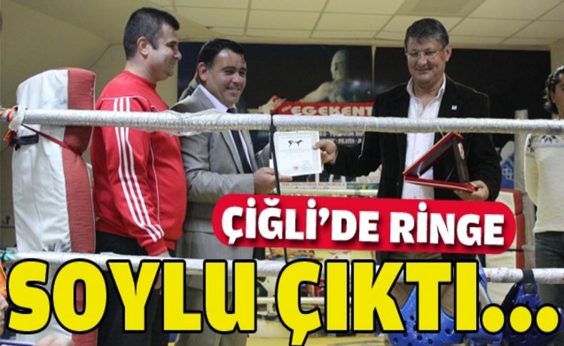 Çiğli'de ringe Soylu çıktı