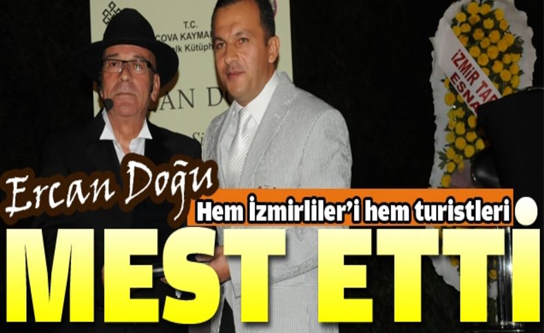 Doğu hem İzmirliler'i hem turistleri mest etti