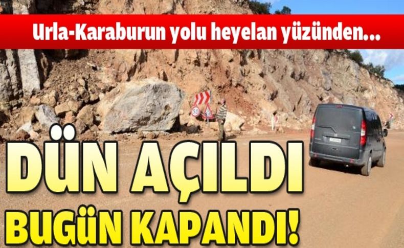 Dün açıldı , bugün kapandı