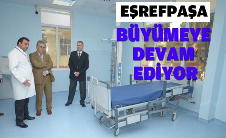 Eşrefpaşa Hastanesi  büyümeye devam ediyor