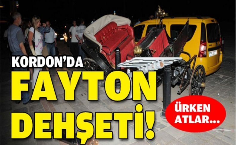 Faytonun ürken atları Kordon'u birbirine kattı