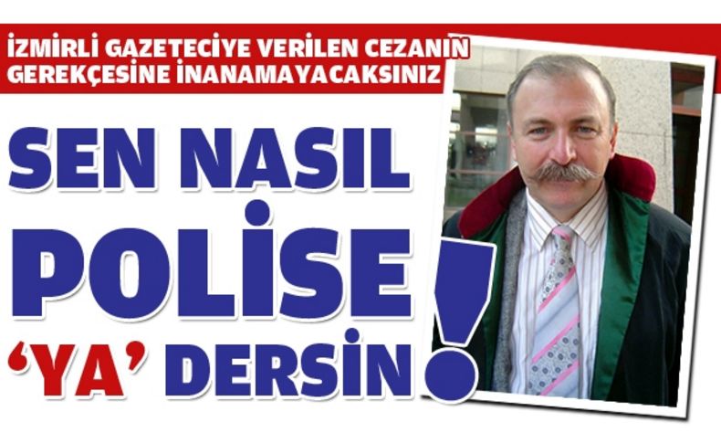 Gazeteciye 'konu ne ya' cezası