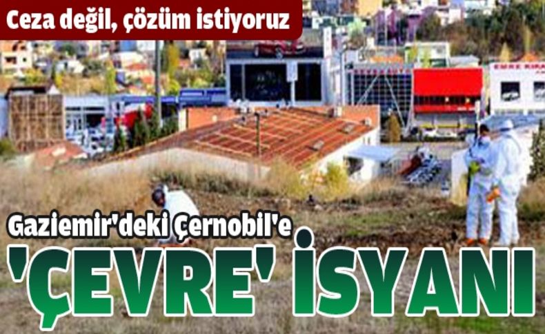 Gaziemir sakinleri: Fabrikaya ceza kesilmesini değil çözüm istiyoruz