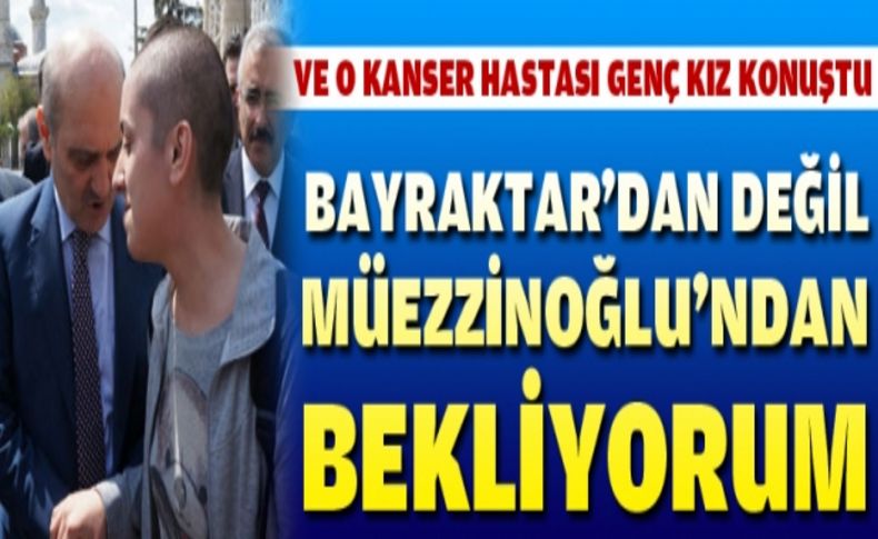 Genç kızdan Sağlık Bakanı'na çağrı: Asıl yardımı sizden bekliyoruz