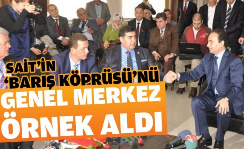 Genel Merkez, Sait'i örnek aldı