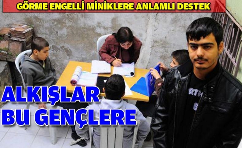 Görme engelliler için canla başla çalışıyorlar