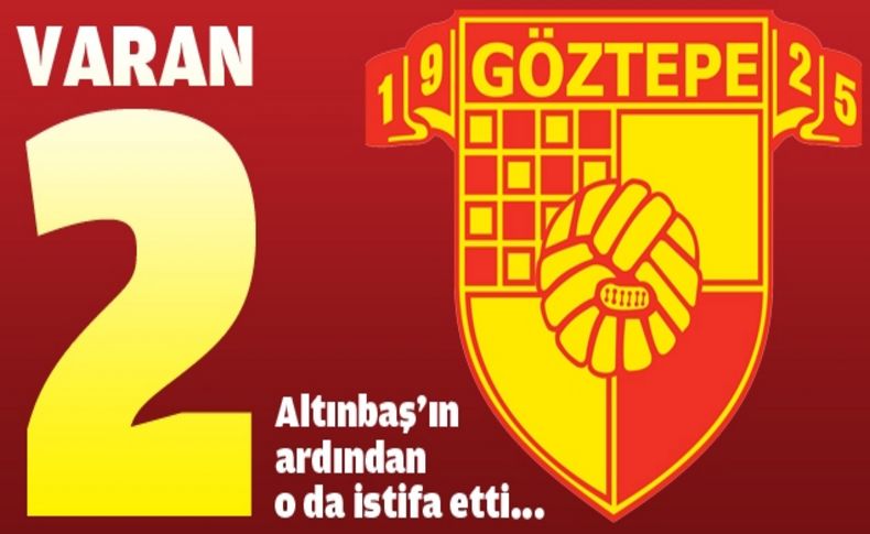 Göztepe'de istifalar sürüyor