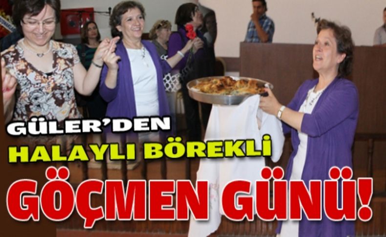 Güler'den halaylı börekli toplantı