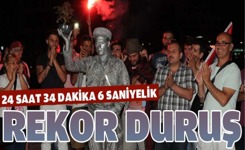 Gündoğdu'da 24 saat 34 dakika 6 saniyelik 'Duran Adam' eylemi