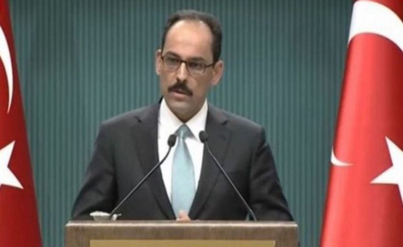 İbrahim Kalın'dan flaş açıklamalar