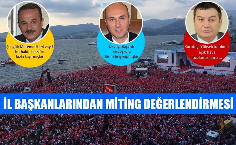 İl başkanlarından İnce’nin İzmir mitingi değerlendirmesi