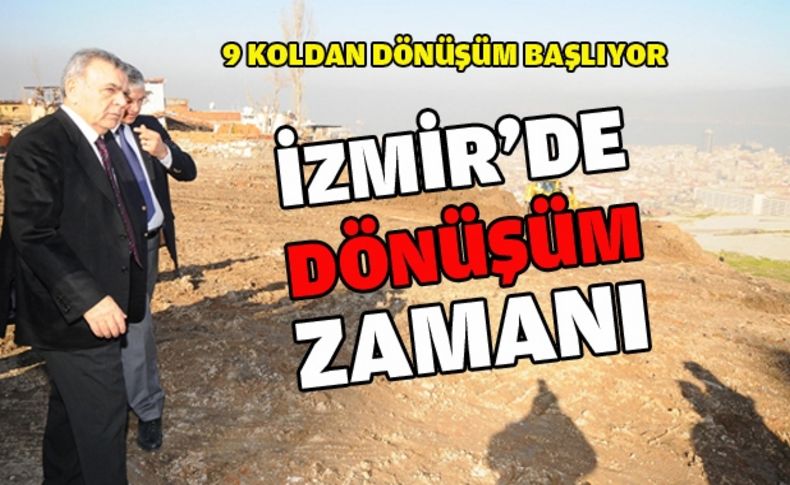 İşte “9 koldan” dönüşüm