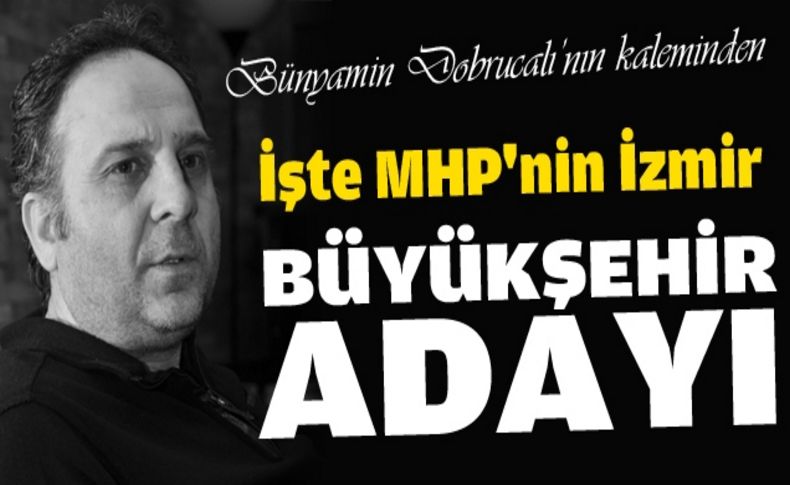 İşte MHP'nin İzmir Büyükşehir adayı..