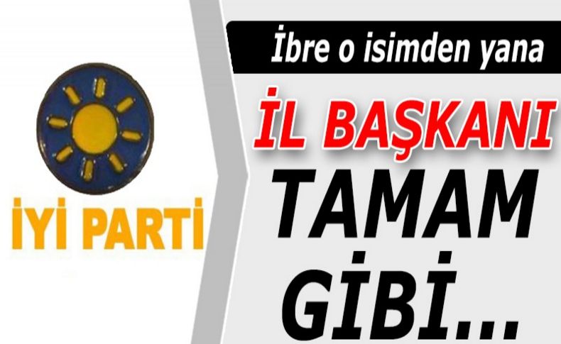 İyi Parti’nin İzmir Başkanı netleşti