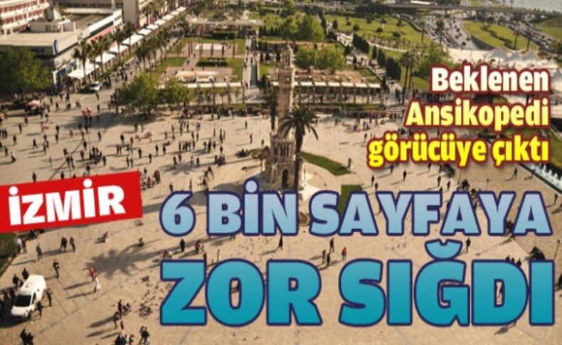 İzmir Ansikopedisi görücüye çıktı